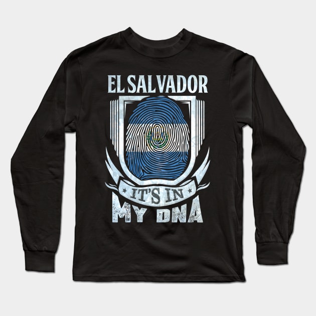 El Salvador It's In My DNA - Gift For Salvadoran With Salvadoran Flag Heritage Roots From El Salvador Long Sleeve T-Shirt by giftideas